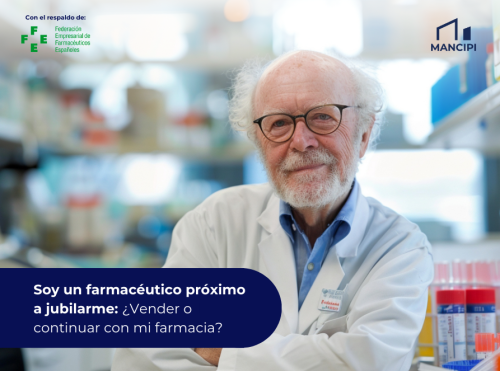 Soy un farmacéutico próximo a jubilarme ¿Vender o continuar con mi farmacia