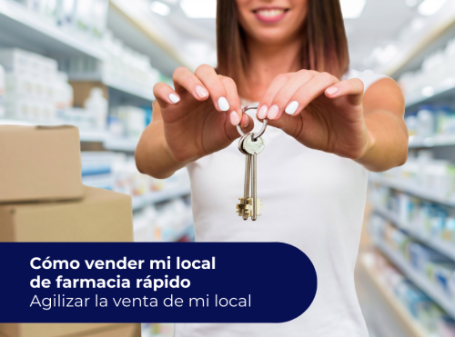 Cómo vender mi local de farmacia rápido